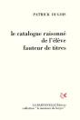 Le Catalogue Raisonné De L'Élève Fauteur De Titres - Preview