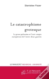 Le Catastrophisme Grotesque