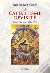 Le Catechisme Revisite Tome 2
