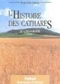 Le Catharisme Tome 2 ; L'Histoire Des Cathares - Preview