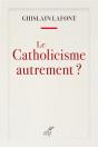 Le Catholicisme Autrement ? - Preview