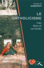 Le Catholicisme ; Rites, Fêtes Et Symboles - Preview