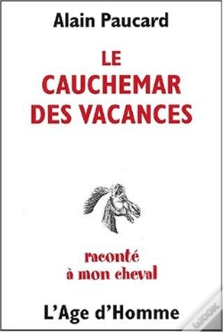 Capa do artigo Le Cauchemar Des Vacances Raconte A Mon Cheval