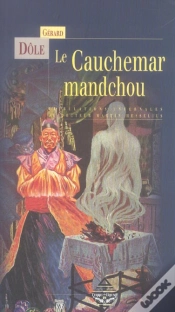 Capa do artigo Le Cauchemar Mandchou : Tribulations Infernales Du Docteur Martin Hesselius