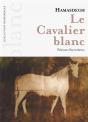Le Cavalier Blanc - Preview