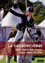 Le Cavalier Idéal ; Bien Dans Son Corps, Bien Dans Sa Tête - Preview