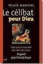Le Célibat Pour Dieu ; Une Autre Manière De Créer Des Liens - Preview
