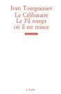 Le Célibataire / Le Fil Rompt Où Il Est Mince - Preview
