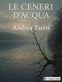 Le Ceneri D'Acqua - Preview