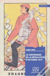 Le Centenaire De La Révolution D'Octobre 1917