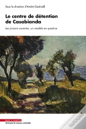 Le Centre De Détention De Casabianda : Les Prisons Ouvertes, Un Modèle En Question