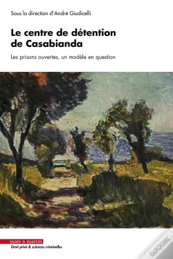 Capa do artigo Le Centre De Détention De Casabianda : Les Prisons Ouvertes, Un Modèle En Question