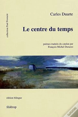 Capa do artigo Le Centre Du Temps ; Poèmes Traduits Du Catalan