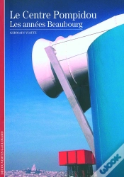 Capa do artigo Le Centre Pompidou : Les Années Beaubourg