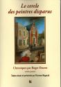 Le Cercle Des Peintres Disparus : Chroniques Par Roger Ducrot - Preview