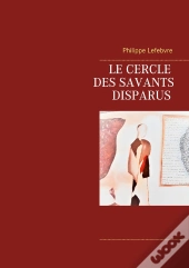 Le Cercle Des Savants Disparus