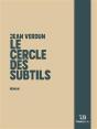 Le Cercle Des Subtils - Preview