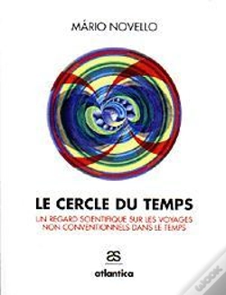 Capa do artigo Le Cercle Du Temps ; Un Regard Scientifique Sur Les Voyages Non Conventionnels Dans Le Temps
