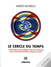 Capa do artigo Le Cercle Du Temps ; Un Regard Scientifique Sur Les Voyages Non Conventionnels Dans Le Temps