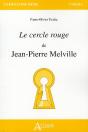 Le Cercle Rouge De Jean-Pierre Melville - Preview