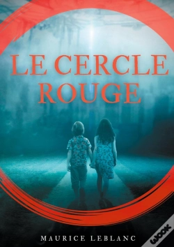 Capa do artigo Le Cercle Rouge : De Maurice Leblanc