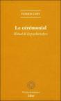Le Cérémonial : Rituel De La Psychanalyse - Preview