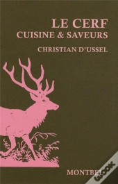 Le Cerf ; Cuisine Et Saveurs