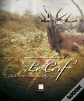 Le Cerf ; De La Normandie Aux Pyrénées