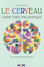 Le Cerveau Comme Enjeu Philosophique - Preview