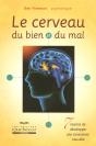 Le Cerveau Du Bien Et Du Mal ; 7 Raisons De Développer Une Conscience Nouvelle - Preview