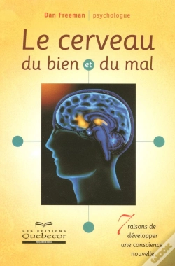 Capa do artigo Le Cerveau Du Bien Et Du Mal ; 7 Raisons De Développer Une Conscience Nouvelle