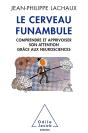 Le Cerveau Funambule - Preview
