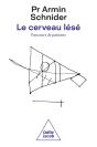Le Cerveau Lésé - Preview