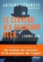 Le Cerveau M'A Beaucoup Déçu : L'Esprit, Non - Preview