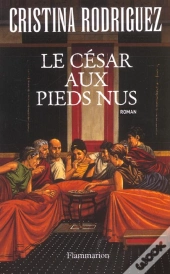 Le Cesar Aux Pieds Nus