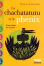 Le Chachatatutu Et Le Phénix - Preview