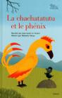 Le Chachatatutu Et Le Phénix - Preview