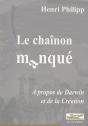 Le Chaînon Manqué ; À Propos De Darwin Et De La Création - Preview