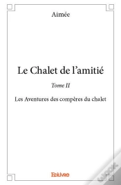 Capa do artigo Le Chalet De L?Amitie ? Tome Ii