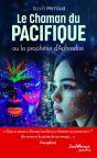 Le Chaman Du Pacifique : Ou La Prophétie D'Aphrodite - Preview