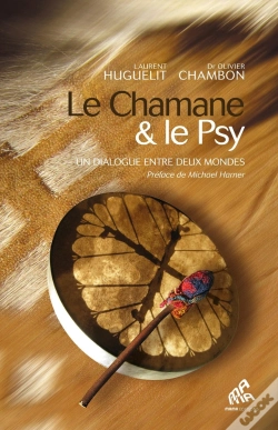 Capa do artigo Le Chamane & Le Psy ; Un Dialogue Entre Deux Mondes (Édition 2011)