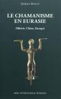 Le Chamanisme En Eurasie - Preview
