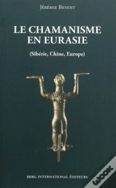 Le Chamanisme En Eurasie