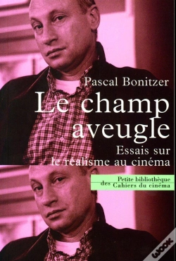 Capa do artigo Le Champ Aveugle ; Essai Sur Le Réalisme Au Cinéma