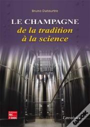 Le Champagne De La Tradition A La Science