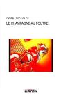 Le Champahne Du Foutre - Preview