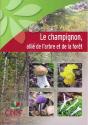 Le Champignon, Allié De L'Arbre Et De La Forêt - Preview
