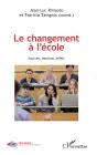 Le Changement À L'École ; Sources, Tensions, Effets - Preview