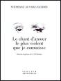 Le Chant D'Amour Le Plus Violent Que Je Connaisse - Preview