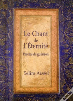 Capa do artigo Le Chant De L'Éternite ; Paroles De Guérison (4e Édition)